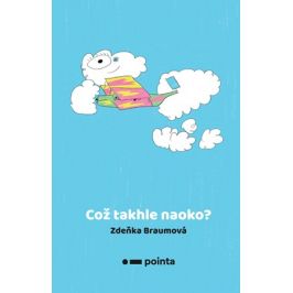 Což takhle naoko? | Zdeňka Braumová, Tobiáš Braum, Barnabáš Braum