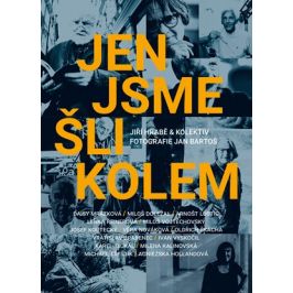 Jen jsme šli kolem | Jiří Hrabě