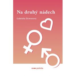 Na druhý nádech | Gabriela Dyworová