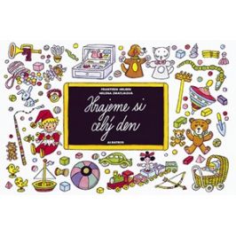 Hrajeme si celý den | Helena Zmatlíková, František Hrubín