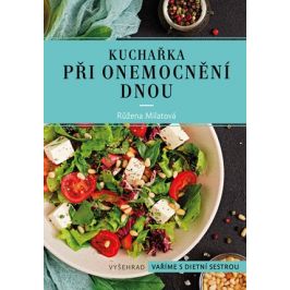 Kuchařka při onemocnění dnou | Růžena Milatová