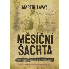 Měsíční šachta | Jiří Petráček, Martin Lavay