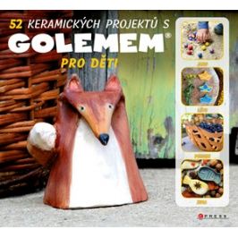 52 keramických projektů s GOLEMem | Michala Šmikmátorová