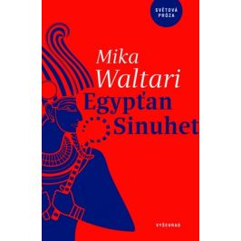 Egypťan Sinuhet | Mika Waltari