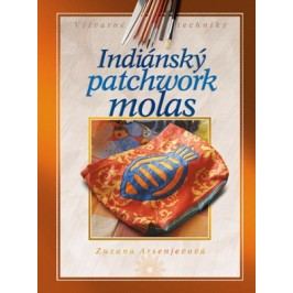 Indiánský patchwork molas | Zuzana Arsenjevová