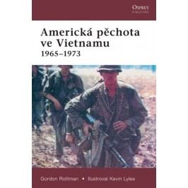 Americká pěchota ve Vietnamu 1965-1973 | Gordon Rottman