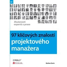 97 klíčových znalostí projektového manažera | Barbee Davis