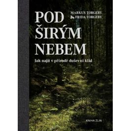 Pod širým nebem | Markus Torgeby, Frida Torgeby, Helena Stiessová