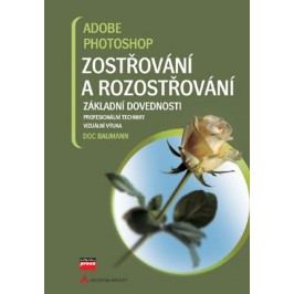 Adobe Photoshop Zostřování a rozostřování | Doc Baumann