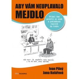 Aby vám neuplavalo mejdlo | Ivan Pilný, Jana Kolářová