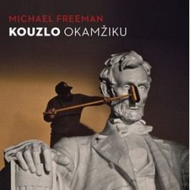 Kouzlo okamžiku | Michael Freeman
