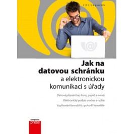 Jak na datovou schránku a elektronickou komunikaci s úřady | Jiří Lapáček