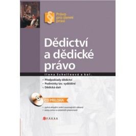 Dědictví a dědické právo | Ilona Schelleová, Karel Schelle, Klára Hejtmánková, Marek Fryšták