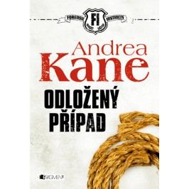 Andrea Kane – Odložený případ | Andrea Kane, Drozdová Edita