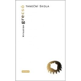 Taneční škola | Anna Okouhlá, Krisztián Grecsó