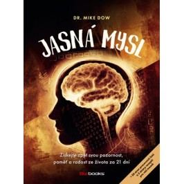 Jasná mysl | Mike Dow