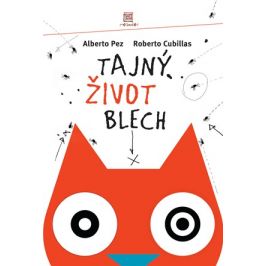 Tajný život blech | Alberto Pez, Roberto Cubillas