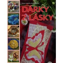 Dárky z lásky | Alena Grimmichová