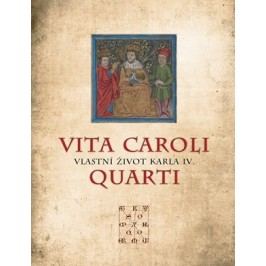 Vita Caroli Quarti | Tomáš Borovský, Rudolf Mertlík, Karel IV.