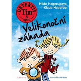 Detektiv Tim & spol. - Velikonoční záhada | Klaus Hagerup, Luděk Bárta, Hilde Hagerupová