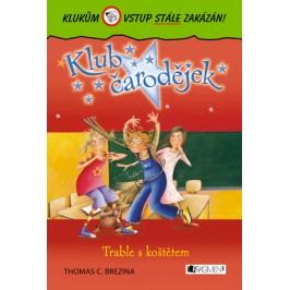 Klub čarodějek – Trable s koštětem | Michaela Škultéty, Thomas CBrezina