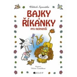 Bajky a říkanky pro nejmenší – H. Zmatlíková | Helena Zmatlíková