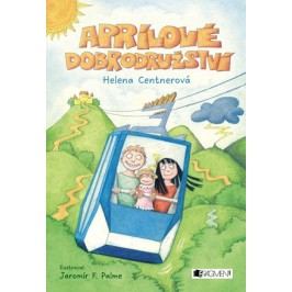Aprílové dobrodružství | Helena Centnerová