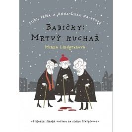 Babičky: Mrtvý kuchař | Vladimír Piskoř, Minna Lindgrenová