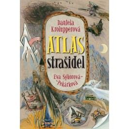 Atlas strašidel | Soňa Šedivá, Daniela Krolupperová, Eva Sýkorová-Pekárková