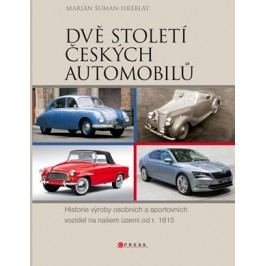 Dvě století českých automobilů | Marián Šuman-Hreblay