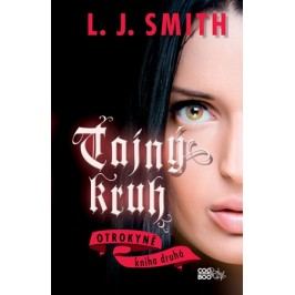 Tajný kruh - Otrokyně | Miro Hadinec, Ivana Svobodová, L.J. Smith