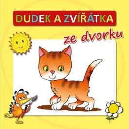 Dudek a zvířátka ze dvorku | Adolf Dudek, Radek Adamec
