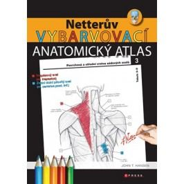 Netterův vybarvovací anatomický atlas | John T. Hansen