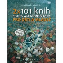 2 x 101 knih pro děti a mládež | Pavel Mandys