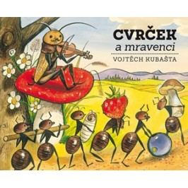 Cvrček a mravenci | Vojtěch Kubašta, Jiří Zdeněk Novák