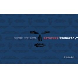 Baťovský prodavač | Radek Jahůdka, Radek Jahůdka, Silvie Lečíková