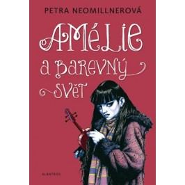Amélie a barevný svět | Lubomír Kupčík, Petra Neomillnerová