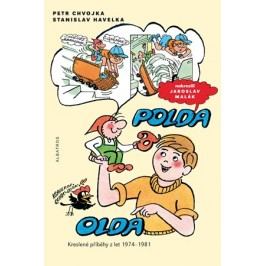 Polda a Olda - Kniha 1 | Stanislav Havelka, Petr Chvojka, Jaroslav Malák