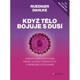 Když tělo bojuje s duší | Ruediger Dahlke