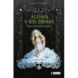 Alenka v říši zombií | Gena Showalterová