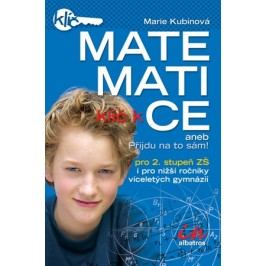 Klíč k matematice | Daniel Smrž, Daniel Smrž, Marie Kubínová