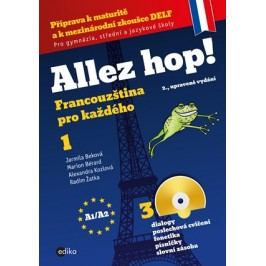Allez hop! Francouzština pro každého | Alexandra Kozlová, Marion Bérard, Radim Žatka, Jarmila Beková
