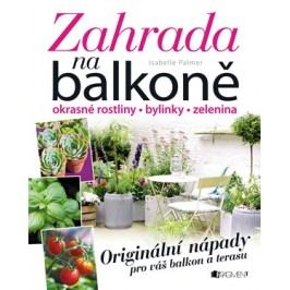 Zahrada na balkoně | Isabelle Palmer