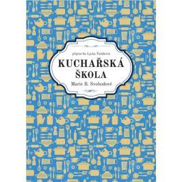 Kuchařská škola Marie B. Svobodové | Marie B. Svobodová