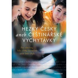 Hezky česky aneb Češtinářské vychytávky | Jana Skřivánková