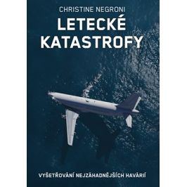 Letecké katastrofy | Christine Negroni