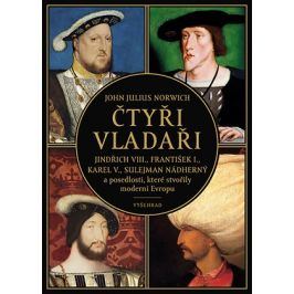 Čtyři vladaři | John Julius Norwich
