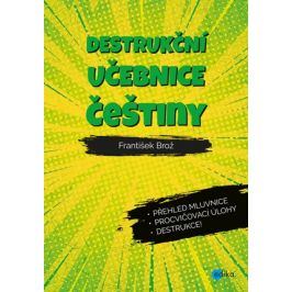 Destrukční učebnice češtiny | František Brož
