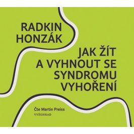 Jak žít a vyhnout se syndromu vyhoření (audiokniha) | Radkin Honzák, Martin Preiss