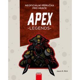 APEX Legends: Neoficiální příručka pro hráče | Jason R. Rich